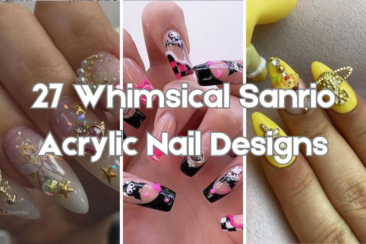 27 Whimsical Sanrio Acrylic Nail Designs