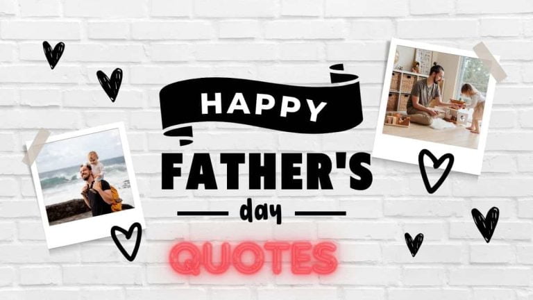 Celebrating Fatherhood: 101 Heartfelt Father’s Day Quotes